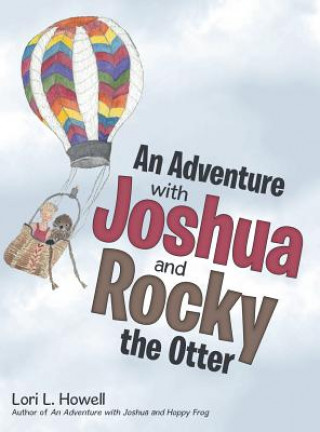 Livre Adventure with Joshua and Rocky the Otter LORI L. HOWELL