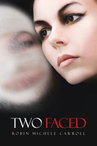 Knjiga Two Faced ROBIN MICHE CARROLL