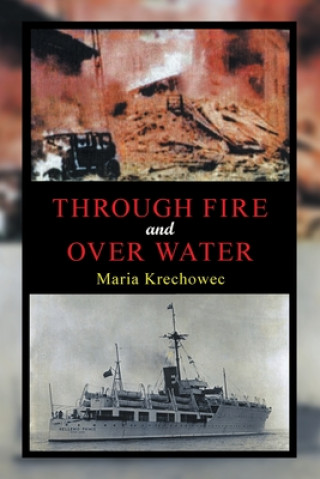 Carte Through Fire and over Water MARIA KRECHOWEC