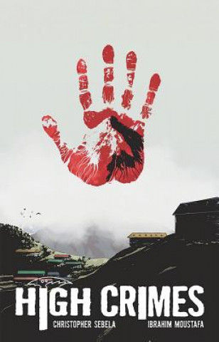 Boek High Crimes Christopher Sebela