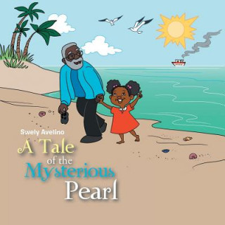 Buch Tale of the Mysterious Pearl SWELY AVELINO