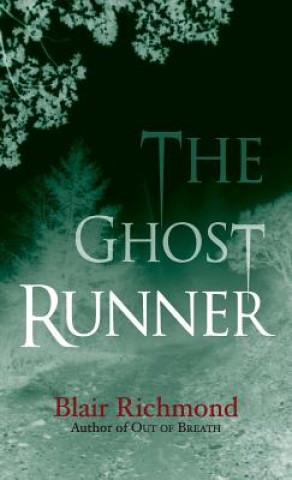 Kniha Ghost Runner BLAIR RICHMOND