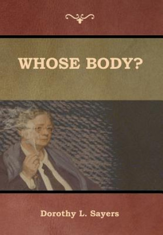 Knjiga Whose Body? Dorothy L. Sayers
