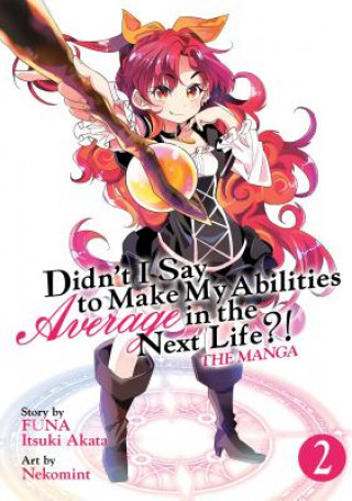 Carte Didn't I Say to Make My Abilities Average in the Next Life?! (Manga) Vol. 2 FUNA