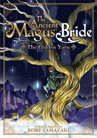 Książka Ancient Magus' Bride: The Golden Yarn (Light Novel) 1 KORE YAMAZAKI