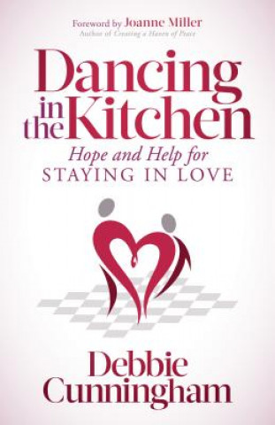 Knjiga Dancing in the Kitchen Debbie Cunningham