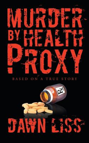 Buch Murder by Health Proxy DAWN LISS