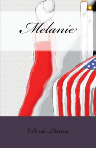 Knjiga Melanie DIXIE QUINN