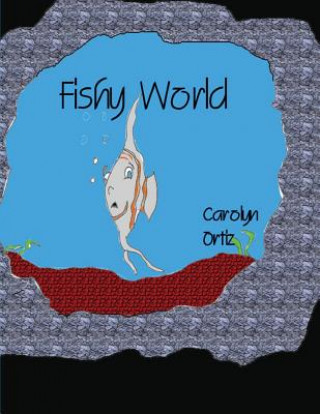Livro Fishy World CAROLYN ORTIZ