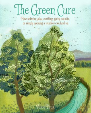 Kniha Green Cure Alice Peck