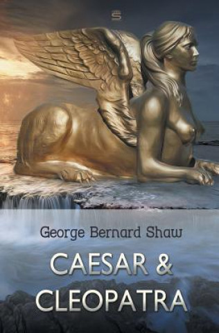 Knjiga Caesar and Cleopatra GEORGE BERNARD SHAW