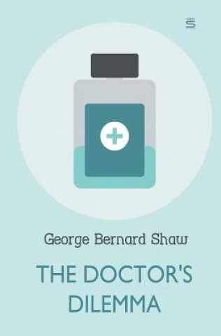 Carte Doctor's Dilemma GEORGE BERNARD SHAW