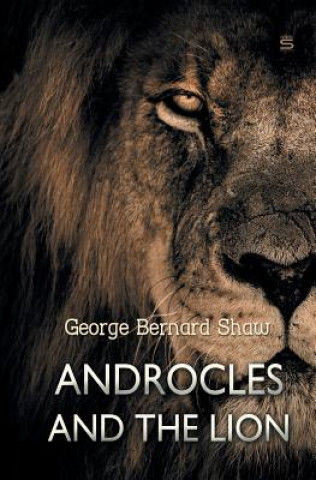 Kniha Androcles and the Lion GEORGE BERNARD SHAW