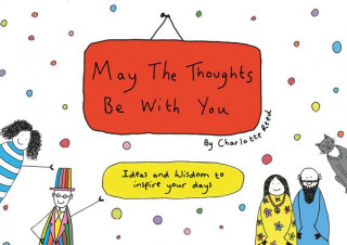Könyv May the Thoughts Be with You Charlotte Reed
