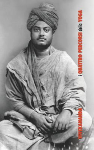 Könyv I Quattro Percorsi Dello Yoga SWAMI VIVEKANANDA