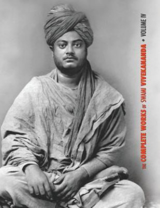 Kniha Complete Works of Swami Vivekananda, Volume 4 SWAMI VIVEKANANDA