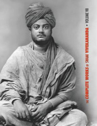Könyv Complete Works of Swami Vivekananda, Volume 7 SWAMI VIVEKANANDA