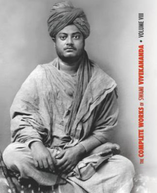 Carte Complete Works of Swami Vivekananda, Volume 8 SWAMI VIVEKANANDA