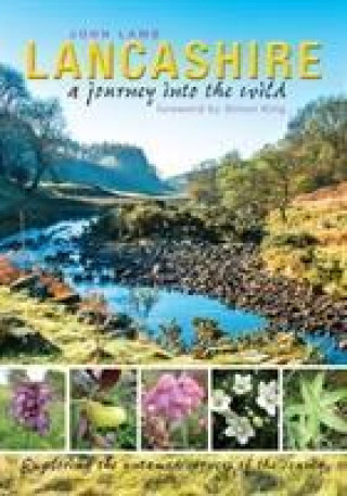 Carte Lancashire: a journey into the wild John Lamb