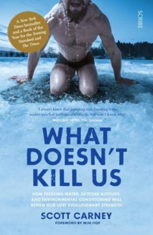 Kniha What Doesn't Kill Us Scott Carney