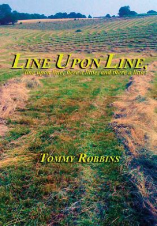 Knjiga Line Upon Line TOMMY ROBBINS