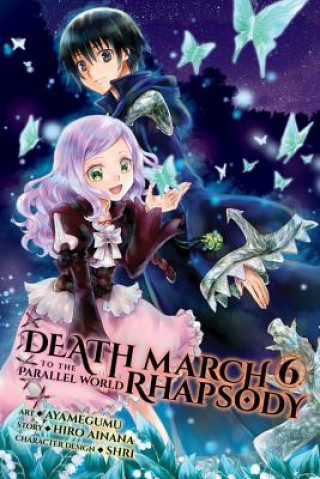 Carte Death March to the Parallel World Rhapsody, Vol. 6 (manga) Hiro Ainana