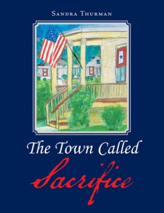 Livre Town Called Sacrifice SANDRA THURMAN