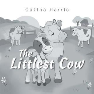 Kniha Littlest Cow CATINA HARRIS