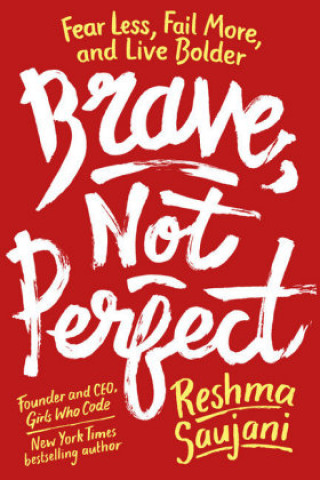Kniha Brave, Not Perfect Reshma Saujani
