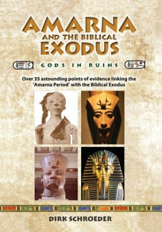 Kniha Amarna and the Biblical Exodus DIRK SCHROEDER