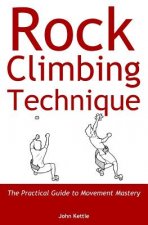 Carte Rock Climbing Technique John Kettle