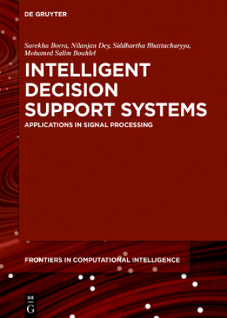 Book Intelligent Decision Support Systems Surekha Borra