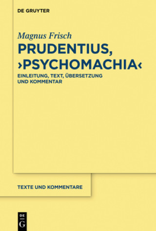 Könyv Prudentius, >Psychomachia Magnus Frisch