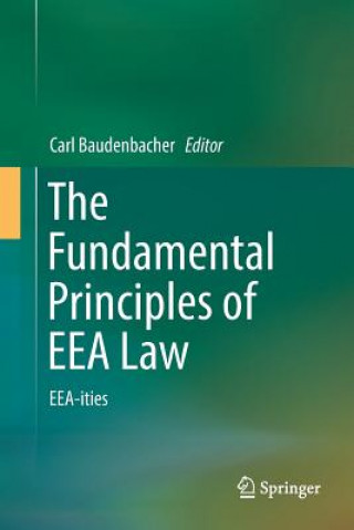 Könyv Fundamental Principles of EEA Law CARL BAUDENBACHER