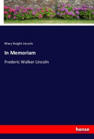 Book In Memoriam Mary Knight Lincoln