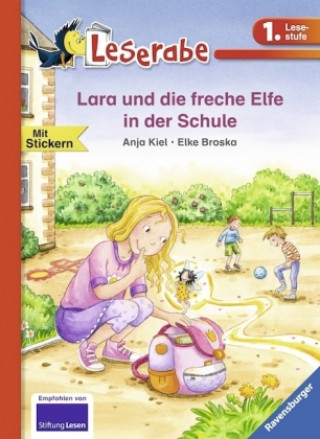 Könyv Lara und die freche Elfe in der Schule - Leserabe 1. Klasse - Erstlesebuch für Kinder ab 6 Jahren Anja Kiel