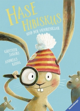 Könyv Hase Hibiskus und der Möhrenklau Andreas König