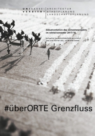 Book #überORTE Grenzfluss Florian Otto
