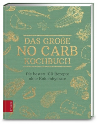 Livre Das große No Carb-Kochbuch 