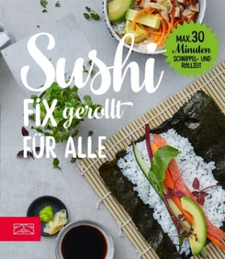 Book Fix gerollt - Sushi für alle Lukas Grossmann