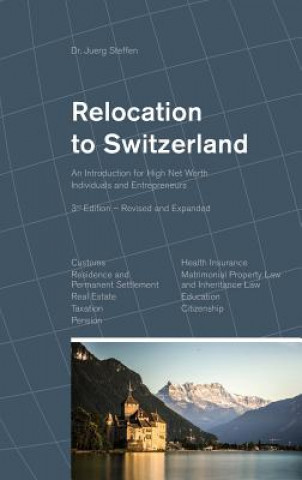 Kniha Relocation to Switzerland DR. JUERG STEFFEN