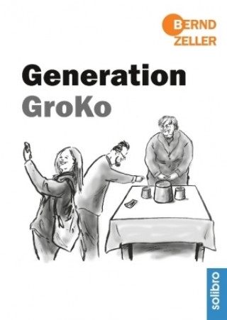 Книга Generation GroKo Bernd Zeller