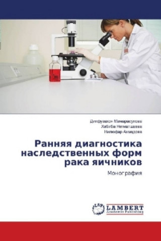 Kniha Rannyaya diagnostika nasledstvennyh form raka yaichnikov Dilfuzahon Mamarasulova