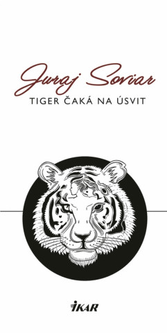 Kniha Tiger čaká na úsvit Juraj Soviar
