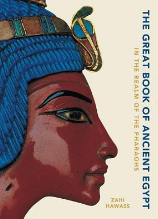 Książka Great Book of Ancient Egypt New Edition Zahi Hawass
