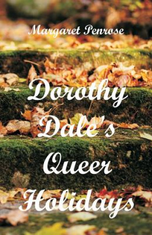 Książka Dorothy Dale's Queer Holidays MARGARET PENROSE