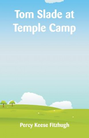 Книга Tom Slade at Temple Camp PERCY KEES FITZHUGH