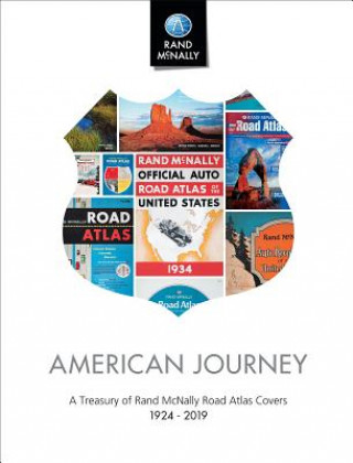 Książka American Journey: A Treasury of Rand McNally Road Atlas Covers Rand McNally