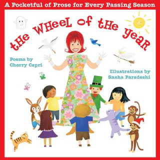 Kniha The Wheel of the Year: A Pocketful of Prose for Every Passing Season Cherry Capri