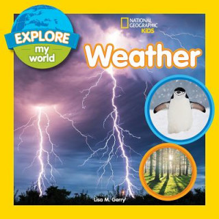 Kniha Explore My World: Weather National Geographic Kids